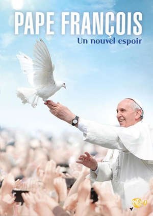 Le pape François : Un nouvel espoir