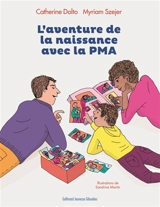 L'aventure de la naissance avec la PMA - Catherine Dolto