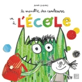 Le monstre des couleurs va à l'école - Anna Llenas
