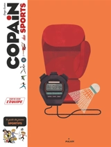 Copain des sports : le guide des jeunes sportifs - Serge Guérin