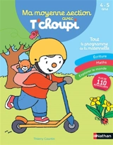 Ma moyenne section avec T'choupi : tout le programme de la maternelle : 4-5 ans - Stéphanie Grison