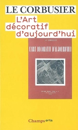 L'art décoratif d'aujourd'hui - Le Corbusier