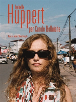 Isabelle Huppert - Carole Bellaïche