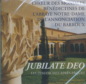 Jubilate Deo - Choeur des moniales de l'Abbaye Notre-Dame du Barroux