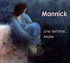 Une femme... Marie - Mannick