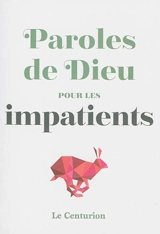 Paroles de Dieu pour les impatients - Nicolas Vinot Préfontaine