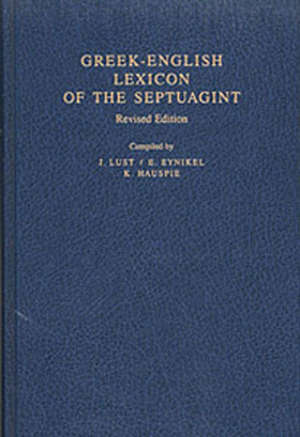 Greek english lexicon of the septuagint : revisted edition - E Eynikel