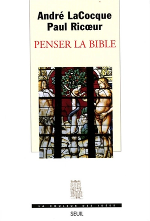 Penser la Bible - Paul Ricoeur