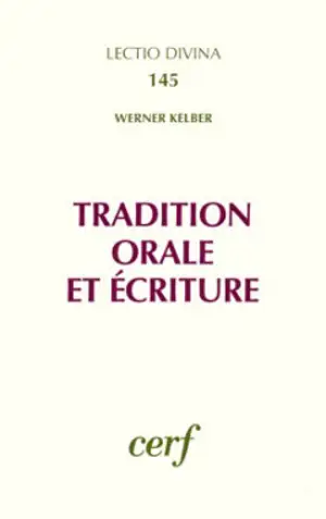 Tradition orale et Ecriture - Werner Kelber