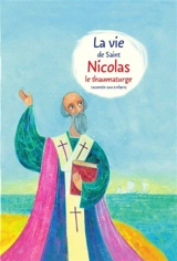 La vie de saint Nicolas le thaumaturge racontée aux enfants - Aleksandr Tkatchenko