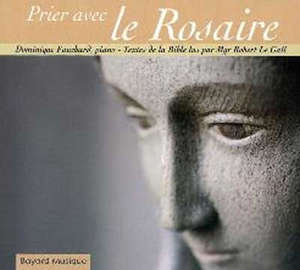 Prier avec le Rosaire - Dominique Fauchard