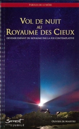Vol de nuit au Royaume des Cieux - Olivier de Maistre