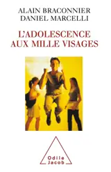L'adolescence aux mille visages - Alain Braconnier