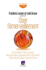 Oser l'émerveillement - Frédéric Lenoir