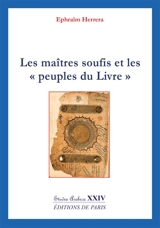 Les maîtres soufis et les peuples du Livre - Ephraïm Herrera