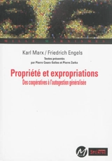 Propriété et expropriations : des coopératives à l'autogestion généralisée - Karl Marx