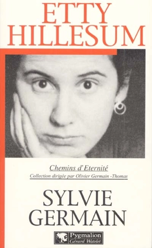 Etty Hillesum - Sylvie Germain