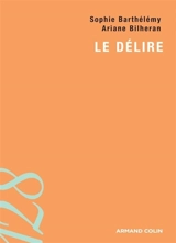 Le délire - Sophie Barthélémy
