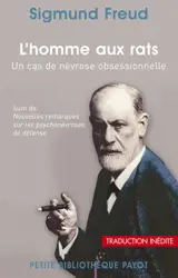 L'homme aux rats : un cas de névrose obsessionnelle. Nouvelles remarques sur les psychonévroses de défense - Sigmund Freud