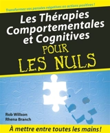 Les thérapies comportementales et cognitives pour les nuls - Rob Willson