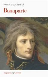 Bonaparte - Patrice Gueniffey