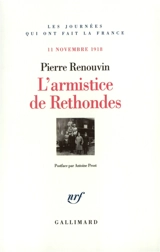 L'armistice de Rethondes : 11 novembre 1918 - Pierre Renouvin