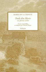Paule dite Marie, une femme cachée - Gérard Pfister