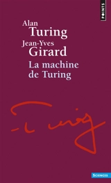 La machine de Turing - Alan Mathison Turing