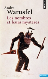 Les nombres et leurs mystères - André Warusfel