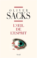 L'oeil de l'esprit - Oliver Sacks