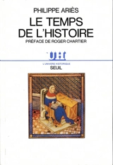 Le temps de l'histoire - Philippe Ariès