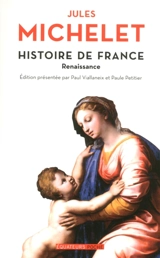 Histoire de France. Vol. 7. Renaissance - Jules Michelet