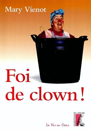 Foi de clown - Mary Viénot