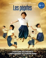 Les pépites : l'histoire des enfants chiffonniers de Phnom Penh - Christian Des Pallières