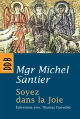 Soyez dans la joie - Michel Santier