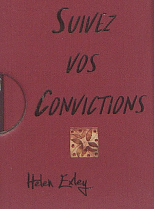 Suivez vos convictions