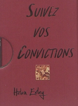 Suivez vos convictions