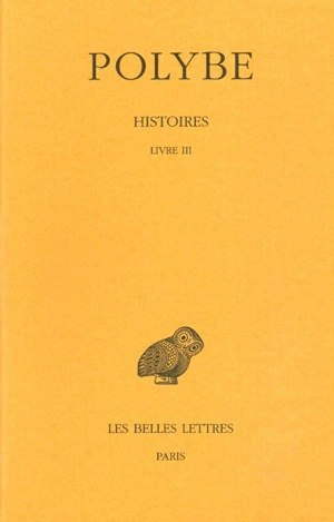 Histoires. Vol. 3. Livre III - Polybe