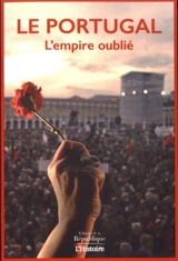 Le Portugal : l'empire oublié