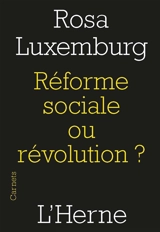 Réforme sociale ou révolution ? : extraits - Rosa Luxemburg