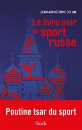 Le livre noir du sport russe - Jean-Christophe Collin
