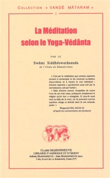 La méditation selon le yoga-védânta - Siddheswarananda