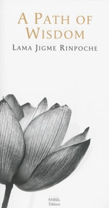 A path of wisdom - Jigmé
