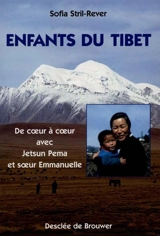 Enfants du Tibet : de coeur à coeur avec Jetsun Pema - Sofia Stril-Rever