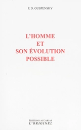 L'homme et son évolution possible - Petr Demianovitch Ouspenski
