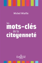Les mots-clés de la citoyenneté - Michel Miaille