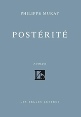 Postérité - Philippe Muray