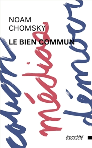 Le bien commun - Chomsky, Noam