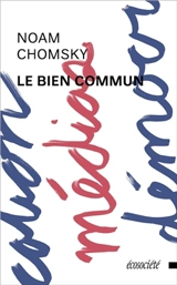 Le bien commun - Chomsky, Noam