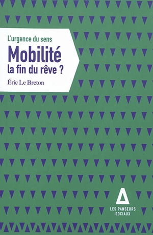 Mobilité : la fin du rêve ? - Eric Le Breton